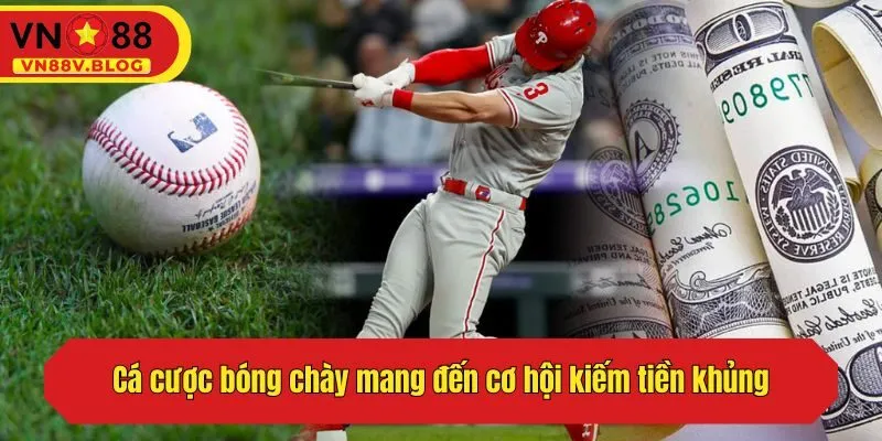 Cá cược bóng chày mang đến cơ hội kiếm tiền khủng