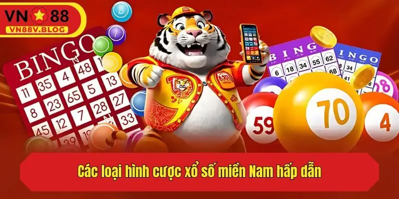 Các loại hình cược xổ số miền Nam hấp dẫn