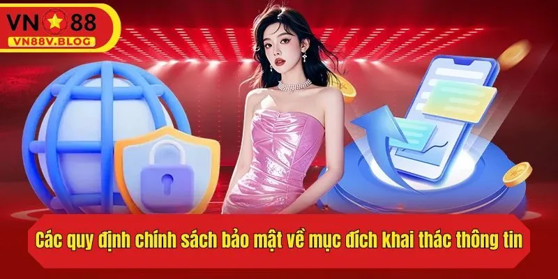 Các quy định về mục đích khai thác thông tin