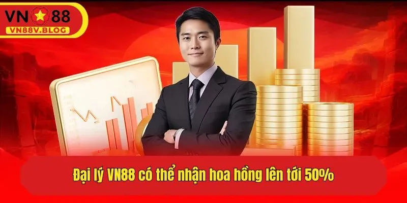 Đại lý VN88 có thể nhận hoa hồng lên tới 50%