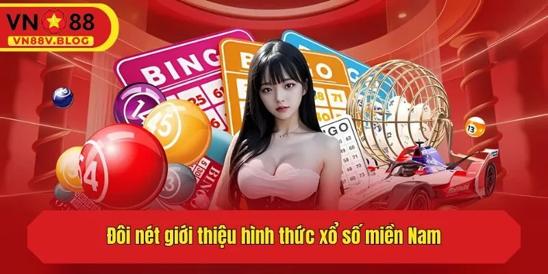 Đôi nét giới thiệu hình thức xổ số miền Nam